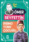 Ömer Seyfettin Primo Türk ÇocuğuÖmer Seyfettin Primo Türk Çocuğu - Kirtasiyem.netRoman