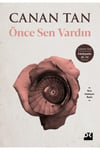 Önce Sen Vardın Canan TanÖnce Sen Vardın Canan Tan - Kirtasiyem.netHikaye Kitapları