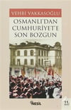 Osmanlı'Dan Cumhuriyet'E Son Bozgun /NesilSiyaset