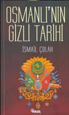 Osmanlı'Nın Gizli TarihiOsmanlı'Nın Gizli Tarihi - Kirtasiyem.netTarih