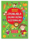 Oyunlarla Okuma Yazma Alıştırmaları Tuba ÖztürkOyunlarla Okuma Yazma Alıştırmaları Tuba Öztürk - Kirtasiyem.netEğitici Kitaplar