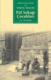 Pal Sokağı Çocukları Ferenc MolnarPal Sokağı Çocukları Ferenc Molnar - Kirtasiyem.netGençlik 10+Yaş 