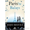 Pariste Balayı Jojo MoyesPariste Balayı Jojo Moyes - Kirtasiyem.netRoman