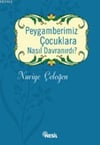 Peygamberimiz Çocuklara Nasıl Davranırdı?Peygamberimiz Çocuklara Nasıl Davranırdı? - Kirtasiyem.netDini Kitaplar