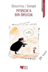 Pıtırcıka Bir Öpücük /*Sempe GoscinnyPıtırcıka Bir Öpücük /*Sempe Goscinny - Kirtasiyem.netMasal