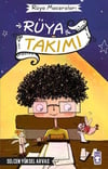 Rüya Takımı - Rüya Maceraları Selcen Yüksel ArvasRüya Takımı - Rüya Maceraları Selcen Yüksel Arvas - Kirtasiyem.netOkul Çağı 6-10 Yaş 