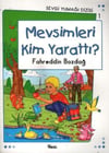 Sevgi Yumağı Dizisi-1 Mevsimleri Kim Yarattı?Sevgi Yumağı Dizisi-1 Mevsimleri Kim Yarattı? - Kirtasiyem.netHikaye Kitapları