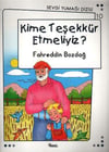 Sevgi Yumağı Dizisi-10 Kime Teşekkür Etmeliyiz?Sevgi Yumağı Dizisi-10 Kime Teşekkür Etmeliyiz? - Kirtasiyem.netHikaye Kitapları