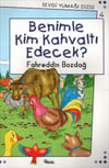 Sevgi Yumağı Dizisi-4 Benimle Kim Kahvaltı EdecekSevgi Yumağı Dizisi-4 Benimle Kim Kahvaltı Edecek - Kirtasiyem.netHikaye Kitapları