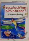 Sevgi Yumağı Dizisı-9 Yusufçuk.Tan Kim Korkar?Sevgi Yumağı Dizisı-9 Yusufçuk.Tan Kim Korkar? - Kirtasiyem.netHikaye Kitapları