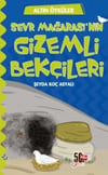 Sevr Mağarası`Nın Gizemli Bekçileri - Altın Öyküler Şeyda Koç AsyalıSevr Mağarası`Nın Gizemli Bekçileri - Altın Öyküler Şeyda Koç Asyalı - Kirtasiyem.netMasal