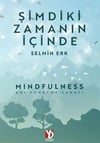 Şimdiki Zamanın İçinde Selmin ErkŞimdiki Zamanın İçinde Selmin Erk - Kirtasiyem.netKişisel Gelişim