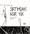 Sırtımdaki Ağır Yük Gulnar HajoSırtımdaki Ağır Yük Gulnar Hajo - Kirtasiyem.netOkul Çağı 6-10 Yaş 