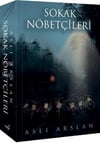 Sokak Nöbetçileri 2 Aslı ArslanSokak Nöbetçileri 2 Aslı Arslan - Kirtasiyem.netHikaye Kitapları