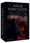 Sokak Nöbetçileri Aslı ArslanSokak Nöbetçileri Aslı Arslan - Kirtasiyem.netRoman
