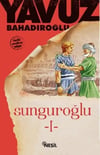 Sunguroğlu-ISunguroğlu-I - Kirtasiyem.netRoman