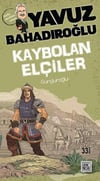 Sunguroğlu Kaybolan ElçilerSunguroğlu Kaybolan Elçiler - Kirtasiyem.netRoman