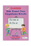 Tanışır Dik Temel Yazı Uygulama KitabıTanışır Dik Temel Yazı Uygulama Kitabı - Kirtasiyem.netAktivite Kitapları