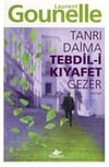 Tanrı Daima Tabdil-İ Kıyafet GezerTanrı Daima Tabdil-İ Kıyafet Gezer - Kirtasiyem.netRoman