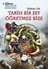 Tarih Bir Şey Öğretmez BizeTarih Bir Şey Öğretmez Bize - Kirtasiyem.netRoman