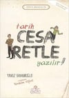 Tarih Cesaretle Yazılır Yavuz BahadıroğluTarih Cesaretle Yazılır Yavuz Bahadıroğlu - Kirtasiyem.netHikaye Kitapları