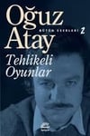 Tehlikeli Oyunlar Oğuz AtayTehlikeli Oyunlar Oğuz Atay - Kirtasiyem.netRoman