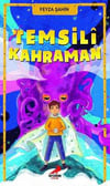 Temsili Kahraman Feyza Şahin Temsili Kahraman Feyza Şahin  - Kirtasiyem.netHikaye Kitapları