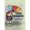 Ters ŞemsiyeOkul Çağı 6-10 Yaş 