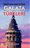 Türkiyenin Derin İktidarı Galata TürkleriTürkiyenin Derin İktidarı Galata Türkleri - Kirtasiyem.netKitap ve Muhtelif Ürünler