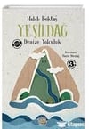 Yeşildağ Denize YolculukOkul Çağı 6-10 Yaş 