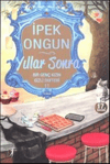 Yıllar Sonra - Bir Genç Kızın Gizli Defteri 11 - Artemis YayınlarıRoman