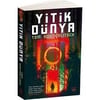 Yitik Dünya Tom SweterlitschYitik Dünya Tom Sweterlitsch - Kirtasiyem.netRoman