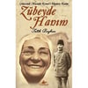 Zübeyde Hanım (Gölgesinde Mustafa KemaliZübeyde Hanım (Gölgesinde Mustafa Kemali - Kirtasiyem.netRoman