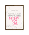Believe You Can Çerçeveli Poster