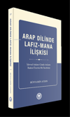 Arap Dilinde Lafız - Mana İlişkisi;İşlevsel Anlam - Cümle Anlamı İlişkisi Üzerine Bir İncelemeM. Ü. İlahiyat Fakültesi Vakfı YayınlarıArapça Dil Öğretimi