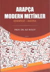 Arapça Modern Metinler ;(Edebiyat-Medya)M. Ü. İlahiyat Fakültesi Vakfı YayınlarıArapça Dil Öğretimi