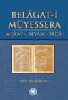 Belâgat-i Müyessera; Meânî - Beyân - Bedî'M. Ü. İlahiyat Fakültesi Vakfı Yayınları (İFAV)Arapça Dil Öğretimi