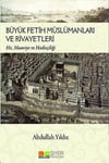 Büyük Fetih Müslümanları ve Rivayetleri; Hz. Muaviye ve Hadisçiliği