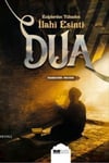 Dua; Kalplerden Yükselen İlahi Esinti
