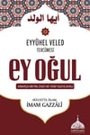 Ey Oğul - Hüccetül İslam - İmam GazaliSalih KitaplarMuhtelif Ürün