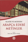 Klasik ve Modern Arapça Edebi MetinlerM. Ü. İlahiyat Fakültesi Vakfı Yayınları (İFAV)Arapça Dil Öğretimi