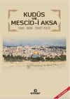 Kudüs ve Mescid - i  Aksa Tarihi  - Önemi Ziyaret Yerleri
