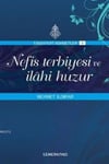 Nefis Terbiyesi ve İlahi Huzur
