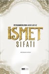 Peygamberlerin Vasıfları ve İsmet Sıfatları