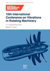 10th International Conference on Vibrations in Rotating Machinery: 11-13 September 2012, IMechE London