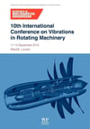 10th International Conference on Vibrations in Rotating Machinery: 11-13 September 2012, IMechE London