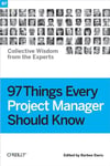 97 Things Every Project Manager Should Know Barbee Davis Harry Tucker
