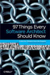 97 Things Every Software Architect Should Know Richard Monson-Haefel