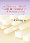 A Complete Solution Guide to Principles of Mathematical Analysis (3rd Ed.) Walter Rudin by Kit-Wing Yu
