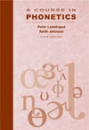 a course in phonetics 6th (peter ladefoged, johnson)
